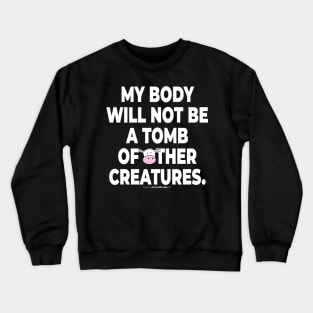 Vegan Activist Graphics #takingblindfoldsoff 21 Crewneck Sweatshirt
